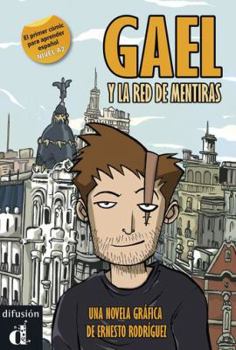 Paperback Gael y la red de mentiras: Gael y la red de mentiras (Spanish Edition) [Spanish] Book