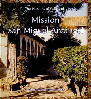 Hardcover Mission San Miguel Arcangel Book