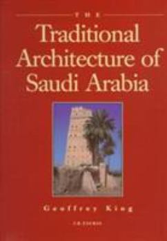 Hardcover The Traditional Architecture of Saudi Arabia Book