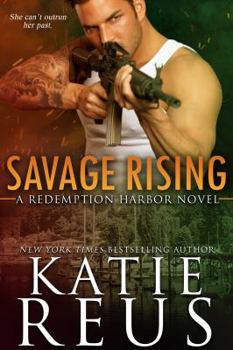 Paperback Savage Rising (Redemption Harbor Series) Book