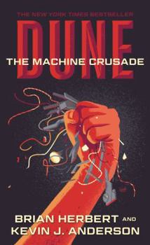 Dune: The Machine Crusade - Book #2 of the Legends of Dune