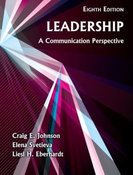 Leadership: A Communication Perspective, Eighth Edition