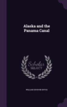 Hardcover Alaska and the Panama Canal Book