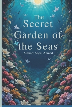 The Secret Garden of the Seas
