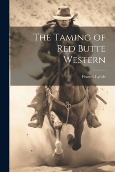 Paperback The Taming of Red Butte Western Book