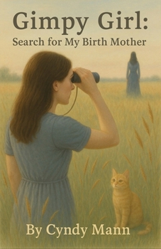 Gimpy Girl: Search for My Birth Mother