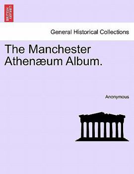 Paperback The Manchester Athenæum Album. Book