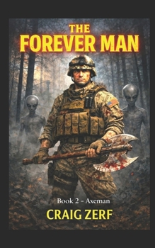 Paperback The Forever Man 2: Book 2: Axeman Book