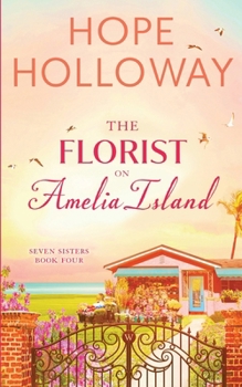 The Florist on Amelia Island (Seven Sisters) - Book #4 of the Seven Sisters