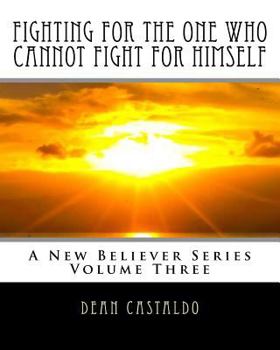 Paperback Fighting For The One Who Cannot Fight For Himself Book