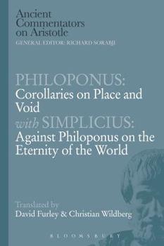 Paperback Philoponus: Corollaries on Place and Void with Simplicius: Against Philoponus on the Eternity of the World Book