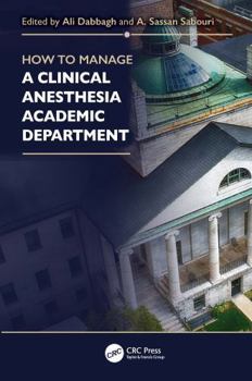 How to Manage a Clinical Anesthesia Academic Department