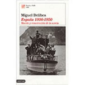 Hardcover Espa~na, 1936-1950: Muerte y Resurreccion de La Novela [Spanish] Book