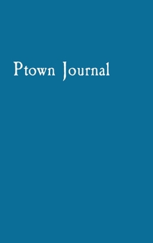 Hardcover Ptown Journal Book