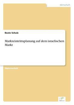 Paperback Markteintrittsplanung auf dem israelischen Markt [German] Book