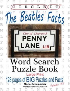Paperback Circle It, The Beatles Facts, Word Search, Puzzle Book [Large Print] Book