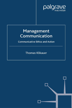 Paperback Management Communication: Communicative Ethics and Action Book