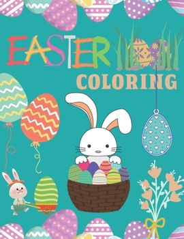 Paperback Easter Coloring: An Activity Book For Kids (Easter Egg Hunt) Book