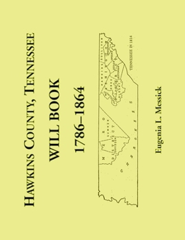 Paperback Hawkins County, Tennessee Will Book, 1786-1864 Book