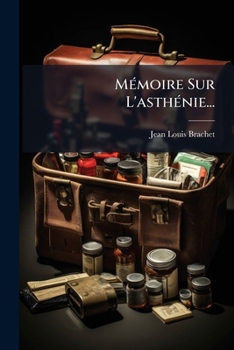 Paperback Mémoire Sur L'asthénie... [French] Book