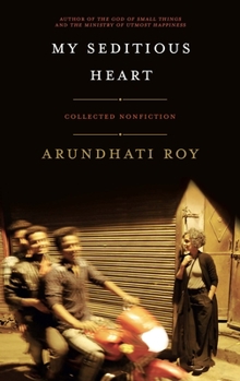 Hardcover My Seditious Heart: Collected Nonfiction Book