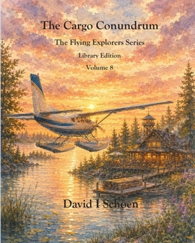 Paperback The Cargo Conundrum - Library Edition: The Flying Explorers Series, Volume 8 (The Flying Explorers Series - Library Editions) Book