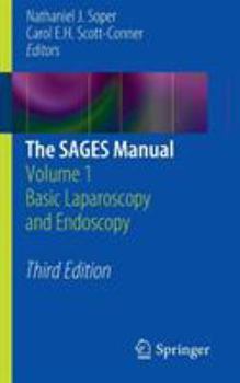 Paperback The Sages Manual: Volume 1 Basic Laparoscopy and Endoscopy Book