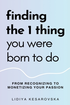 Paperback Finding The 1 Thing You Were Born to Do Book