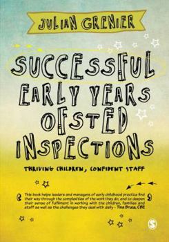 Paperback Successful Early Years Ofsted Inspections: Thriving Children, Confident Staff Book