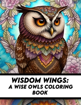 Paperback Wisdom Wings: A Wise Owls Coloring Book