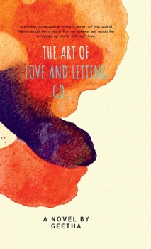 Hardcover The Art of Love and Letting Go... Book