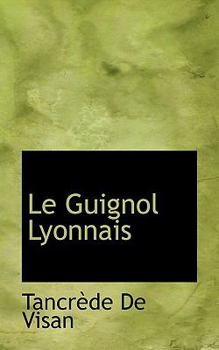 Paperback Le Guignol Lyonnais Book
