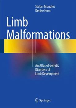 Hardcover Limb Malformations: An Atlas of Genetic Disorders of Limb Development Book