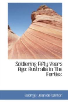 Hardcover Soldiering Fifty Years Ago: Australia in 'The Forties' Book