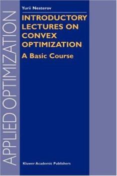 Hardcover Introductory Lectures on Convex Optimization: A Basic Course Book
