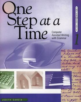 Paperback One Step at a Time, Intermediate 1: Computer Assisted Writing with Grammar Book