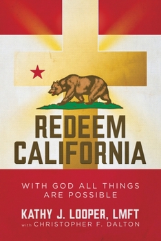 Paperback Redeem California: With God All Things Are Possible Book