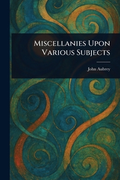 Paperback Miscellanies Upon Various Subjects Book