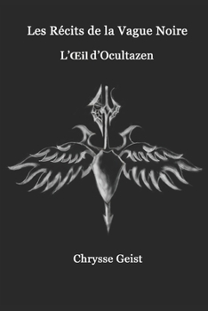 Paperback Les Récits de la Vague Noire: L'Oeil d'Ocultazen [French] Book
