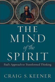 Paperback The Mind of the Spirit: Paul's Approach to Transformed Thinking Book