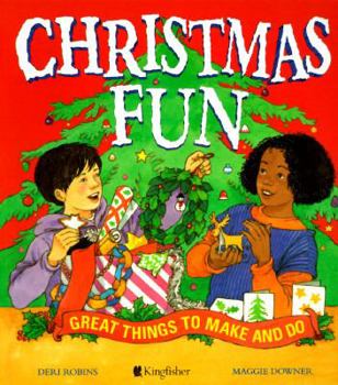 Paperback Christmas Fun: Great Things to Make and Do Book