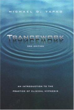 Hardcover Trancework: An Introduction to the Practice of Clinical Hypnosis Book