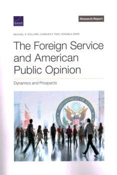 Paperback Foreign Service and American Public Opinion: Dynamics and Prospects Book