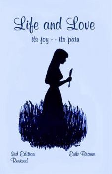 Paperback Life and Love: its joy -- its pain Book