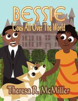 Paperback Bessie Goes All Over the World Book