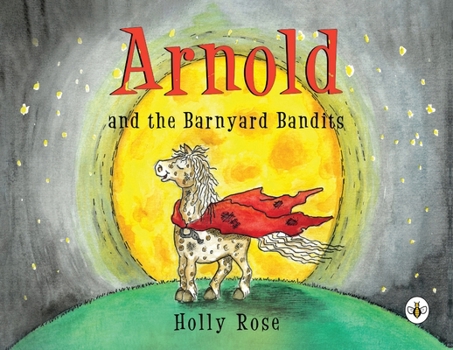 Paperback Arnold and the Barnyard Bandits Book