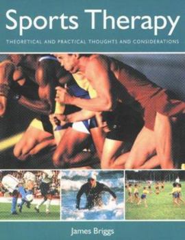 Paperback Sports Therapy: Theoretical and Practical Thoughts and Consideration Book