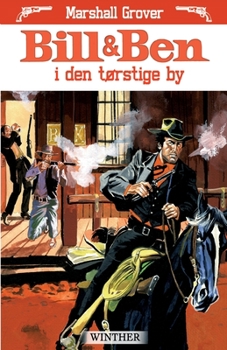 Paperback Bill og Ben i den t?rstige by [Danish] Book