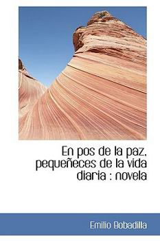 Paperback En Pos de La Paz, Peque Eces de La Vida Diaria: Novela [Large Print] Book