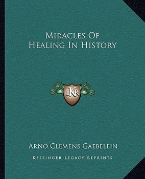 Miracles Of Healing In History